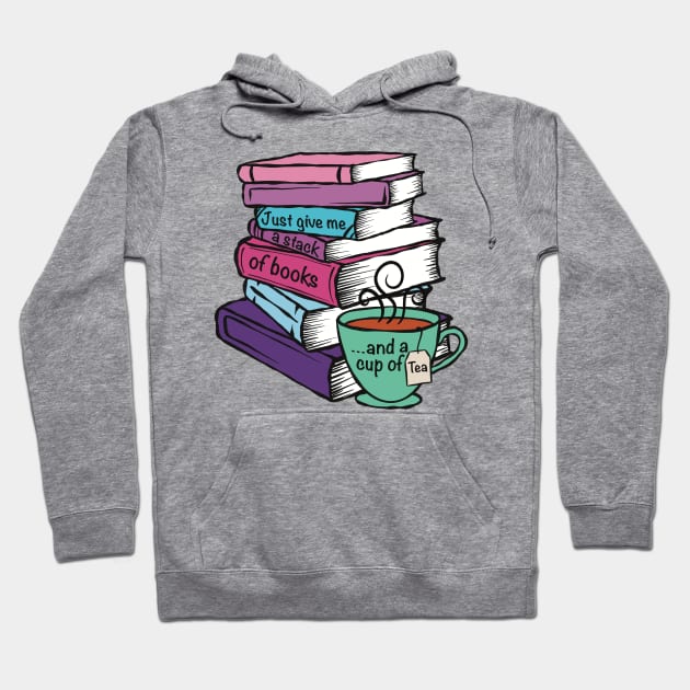 Give Me Books and Tea Hoodie by TheEmeraldOwl_byKaitlyn